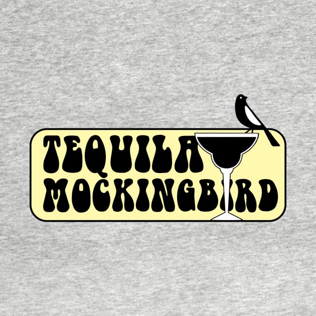 Tequila Mockingbird by ZombieNinjas